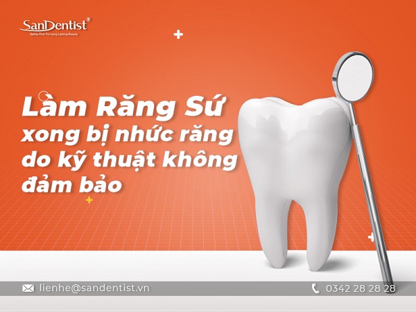 Chuyên gia chỉ ra 5 nguyên nhân làm răng sứ xong bị nhức răng