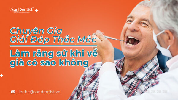 Chuyên gia giải đáp thắc mắc làm răng sứ khi về già có sao không