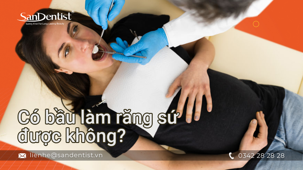 Có bầu làm răng sứ được không