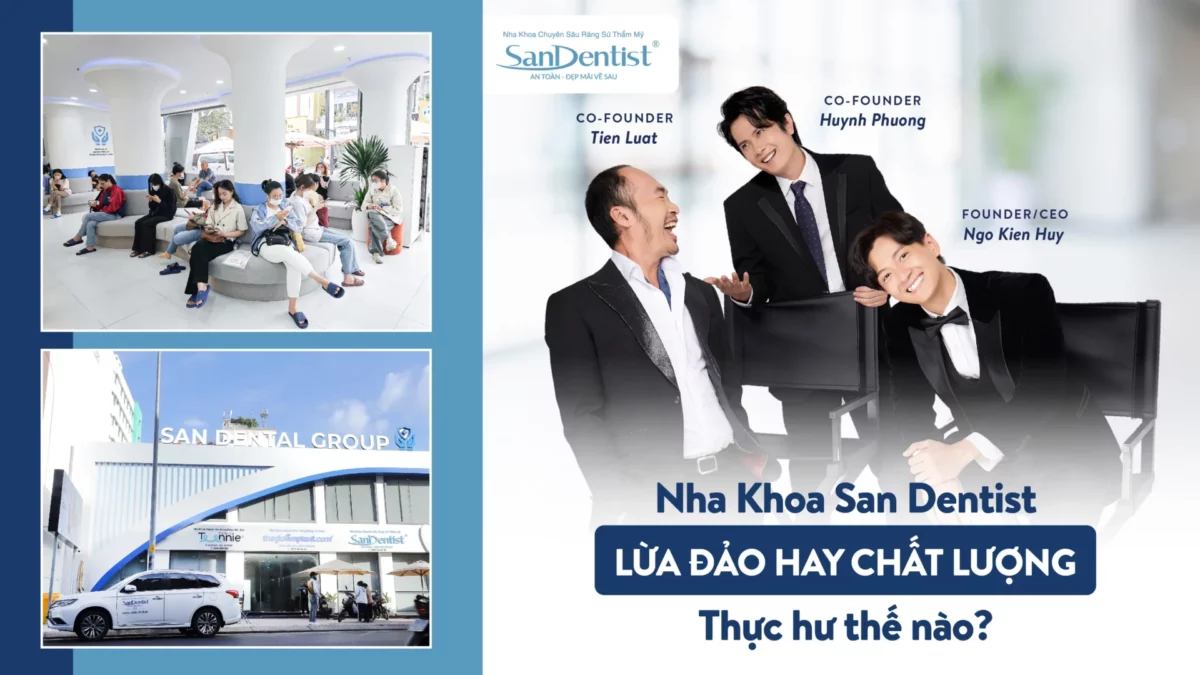 Nha Khoa San Dentist lừa đảo hay chất lượng