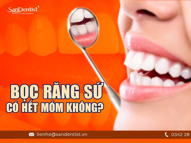 Bọc răng sứ có hết móm không? Cách điều trị hiệu quả