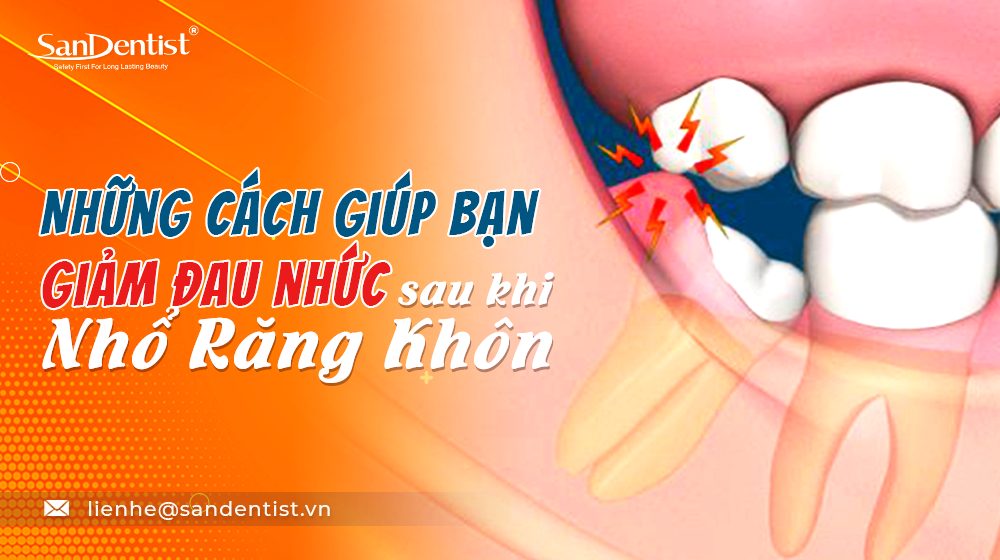 Giảm đau răng sau khi nhổ: Phương pháp hiệu quả giúp phục hồi nhanh chóng