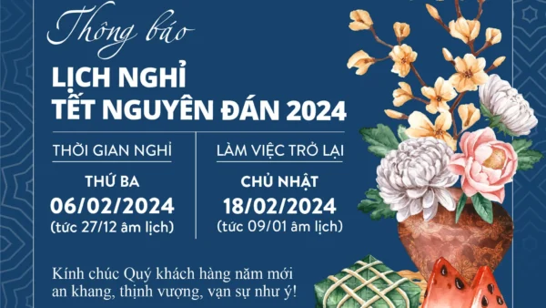 THÔNG BÁO LỊCH NGHỈ TẾT GIÁP THÌN 2024