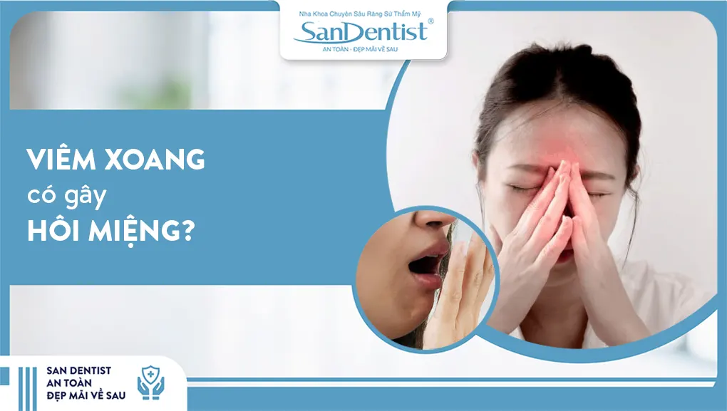 Viêm xoang có gây hôi miệng