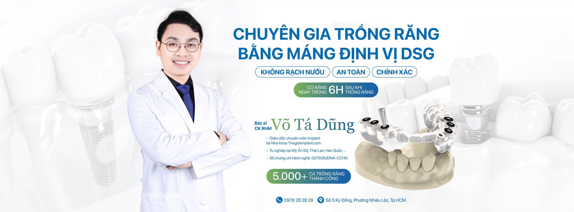 BS Võ Tá Dũng - Chuyên gia trồng răng bằng máng định vị DSG, 5000+ ca thành công