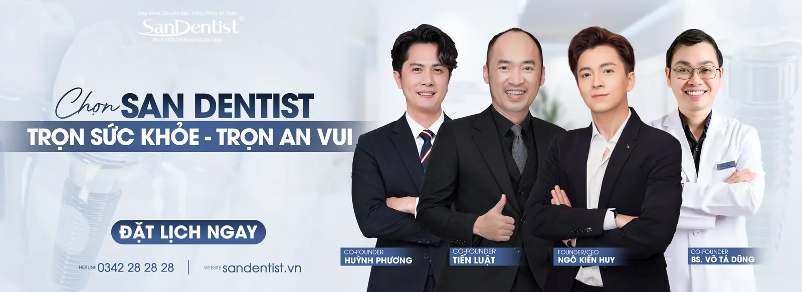 Chọn San Dentist - Trọn sức khỏe, trọn an vui